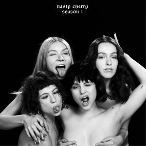 [FULL EP] Nasty Cherry - Season 1 Mp3 Zip Fast Download Free audio Complete Full Album