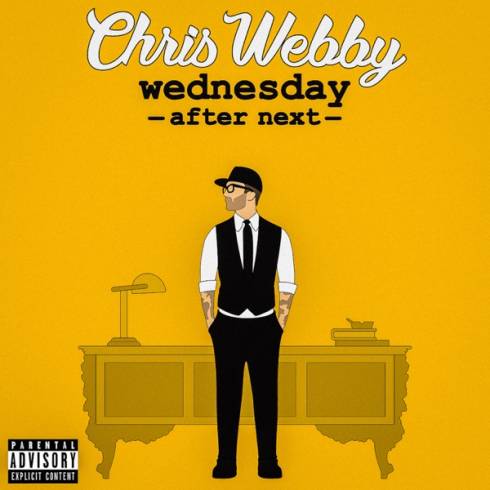 [FULL ALBUM] Chris Webby - Wednesday After Next Mp3 Zip Fast Download Free Audio complete