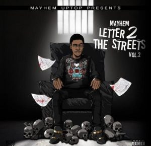 [FULL ALBUM] Mayhem - Letter 2 The Streets, (Vol. 2) Mp3 Zip Fast Download Free Audio Complete