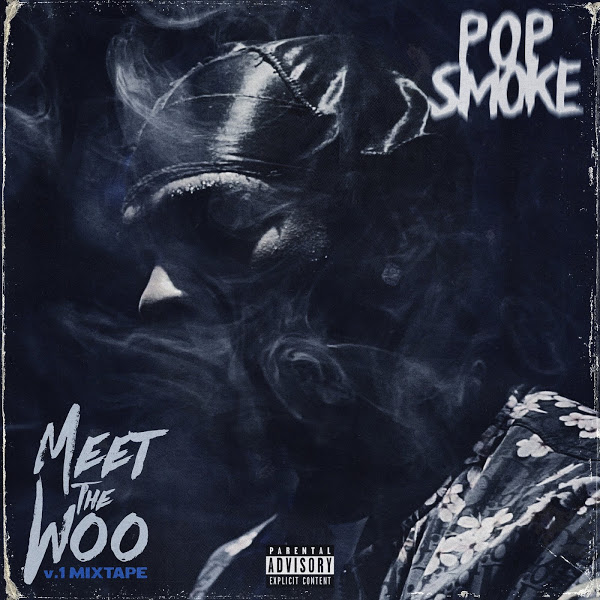 [FULL ALBUM] Pop Smoke - Meet The Woo (Vol. 1 Mixtape) Mp3 Zip Fast Download Free Audio Complete