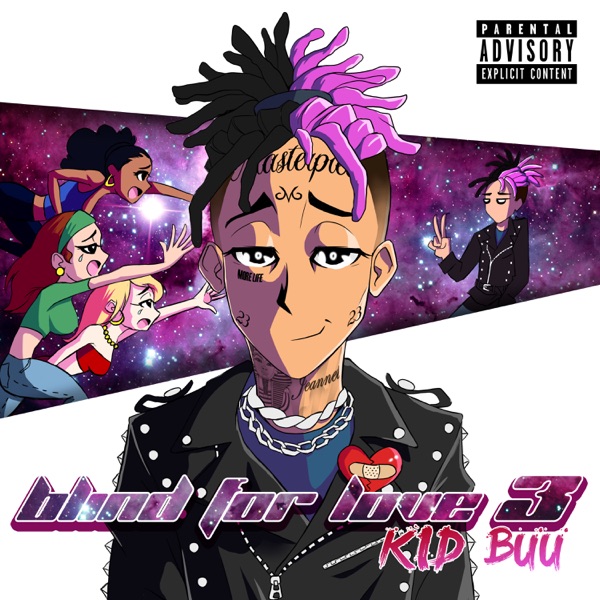[FULL EP] Kid Buu - Blind For Love3 Mp3 Zip Fast Download Free Audio Complete
