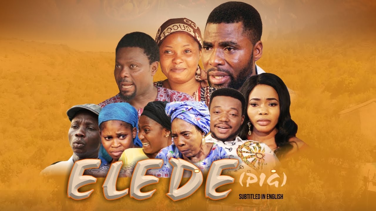 Elede 2020 Latest Yoruba movie - Ibrahim Chatta, Kunle Afod, Iyabo Ojo