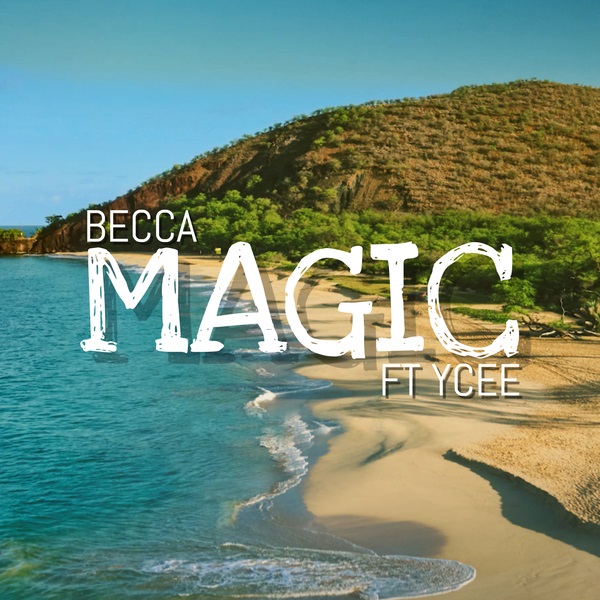 Becca ft. Ycee - Magic Mp3 Audio