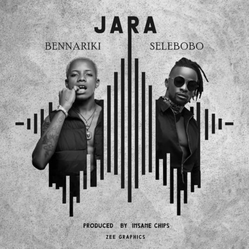 Bennariki ft. Selebobo - Jara Mp3 Audio