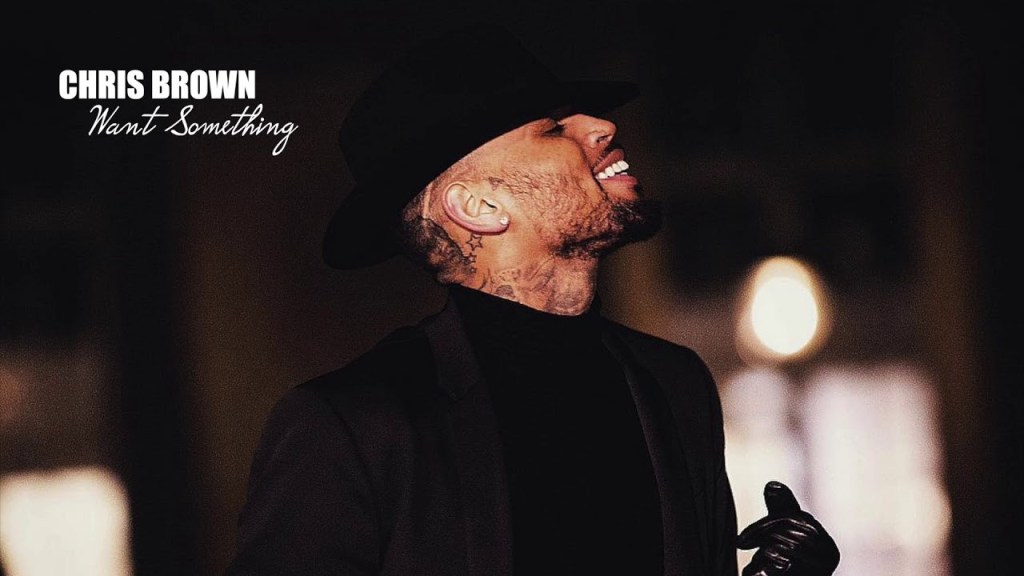 Chris Brown - Want Something Mp3 Audio