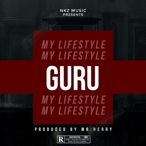 Guru - My Lifestyle (Prod. by Mr Herry) Mp3 Audio