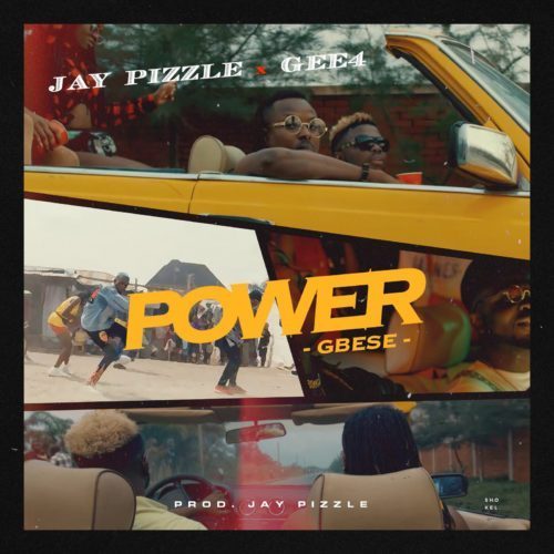 Jay Pizzle - Power (Gbese) ft. GEE 4 Mp3 Audio