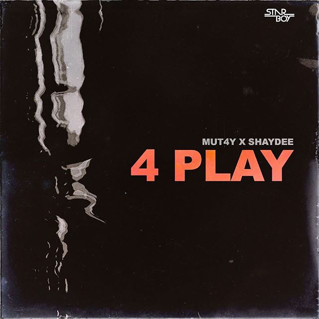 Mut4y ft. Shaydee - 4 Play Mp3 Audio
