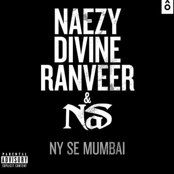 Nas, Divine, Naezy & Ranveer Singh - NY Se Mumbai Mp3 Audio