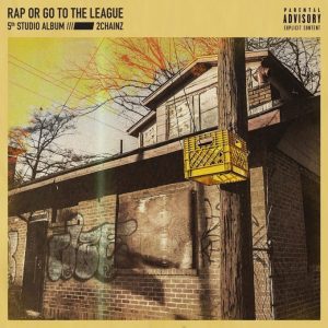 2 Chainz - Rap or Go to the League (FULL ALBUM) Zip Mp3 Download