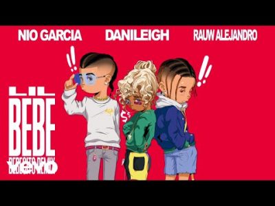 DaniLeigh ft. Nio Garcia & Rauw Alejandro - Lil Bebe (Bebecito Remix) Mp3 Audio Download