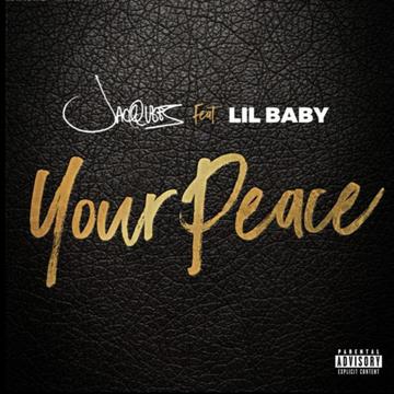 Jacquees Ft. Lil Baby - Your Peace Mp3 Audio Download