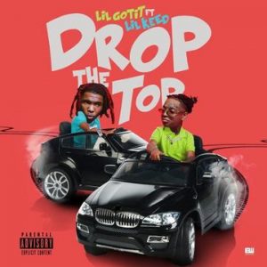 Lil Gotit Ft. Lil Keed - Drop The Top Mp3 Audio 