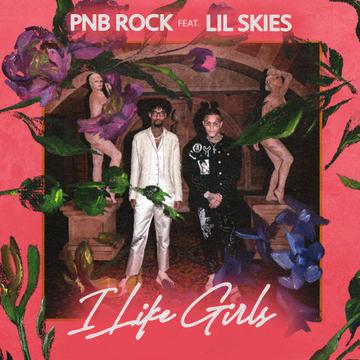 PnB Rock Ft. Lil Skies - I Like Girls Mp3 Audio Mp4 Video Download