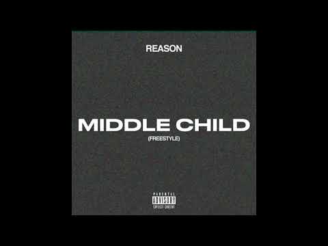 Reason - Middle Child (Freestyle) Mp3 Audio