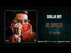 Soulja Boy - 10 Speed ft. Rarri