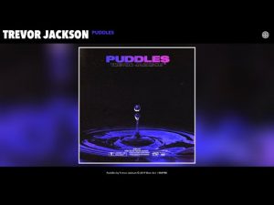 Trevor Jackson - Puddles Mp3 Audio
