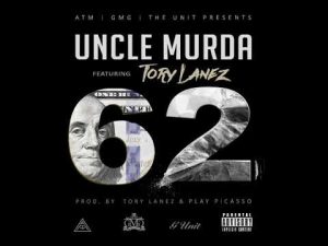 Uncle Murda ft. Tory Lanez - 62 Mp3 Audio Download