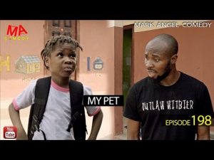 VIDEO: Mark Angel Comedy - MY PET (Episode 198) Mp4