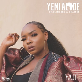 Yemi Alade - Yaji ft. Slimcase & Brainee Mp3 Audio
