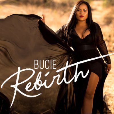 Bucie - Rebirth (Full Album) Mp3 Zip Free Datafilehost download