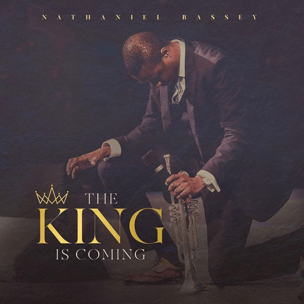 Nathaniel Bassey - The King Is Coming (FULL ALBUM) Mp3 Zip Fast Download Free Audio Complete