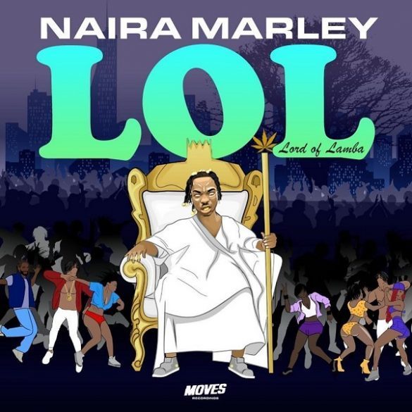 Album: Naira Marley - LOL (Lord of Lamba) | FULL EP Mp3 Zip Fast Download Free Audio Complete