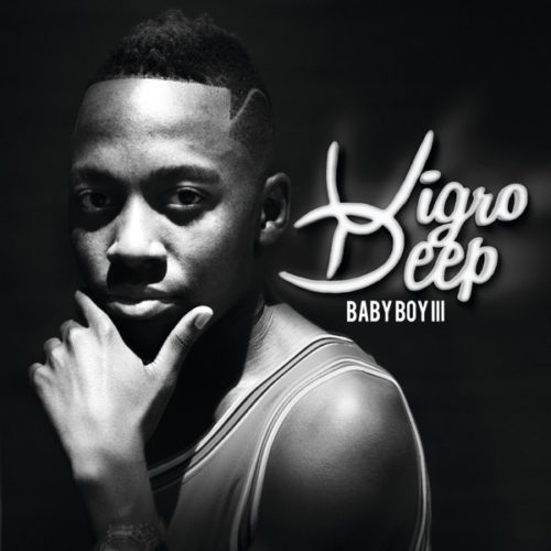Vigro Deep - Baby Boy III (FULL ALBUM) Mp3 Zip Fast Download Free Audio Complete 