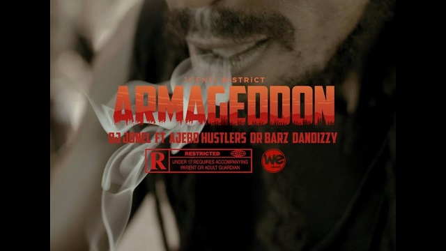 VIDEO: DJ Joenel &#8211; Armageddon Ft. Ajebo Hustlers, DanDizzy, Dr Barz