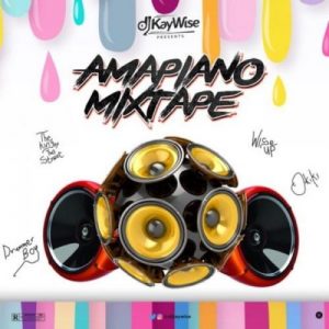 DJ Kaywise - Amapiano (Mixtape) Mp3 Audio Download
