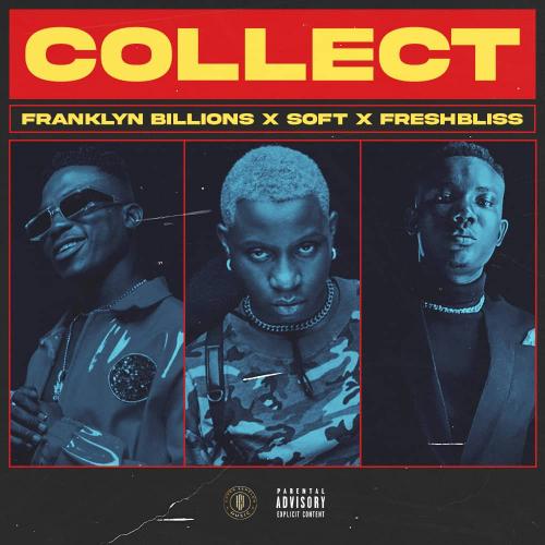 Franklyn Billions x FreshBliss x Soft - Collect