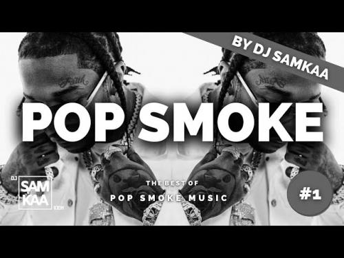 DJ Samkaa &#8211; The Best of Pop Smoke Mix (Mixtape)