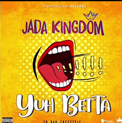 Download Mp3 Jada Kingdom Yuh Betta 50 Bag Freestyle